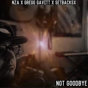 Not Goodbye (feat. Gregg Gavitt & Setbacksx) (Solina Mix|Explicit)
