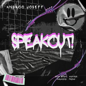SPEAK OUT! (Explicit)