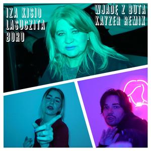 Wjadę z Buta (feat. Lasuczita & Boro) (KayzeR Remix)