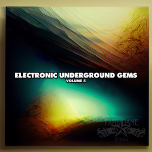 Electronic Underground Gems, Vol. 5 (Explicit)