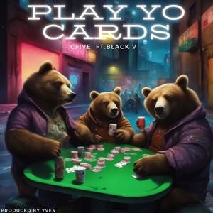 Play Yo Cards (feat. Black V) (Explicit)