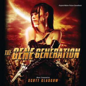 The Gene Generation (Original Motion Picture Soundtrack)