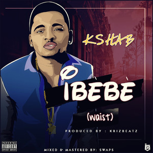 Ibebe: Waist (Explicit)