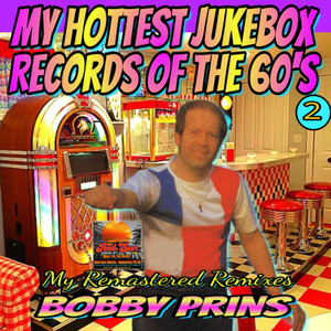 My Hottest Records of the 60's, Vol. 2 (Remastered & Remixed)