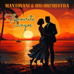 Mantovani & His Orchestra / Favourite Tangos