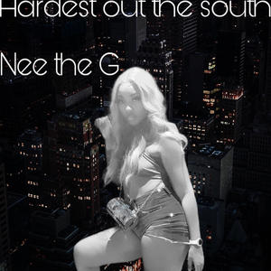 Hardest out the south (Explicit)