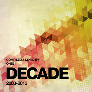 Decade - Compiled and Mixed by One51