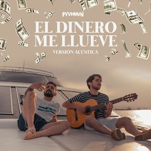 El Dinero Me Llueve (Versión Acústica)