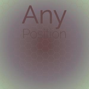 Any Position