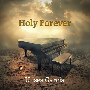 Holy Forever (Piano Instrumental)