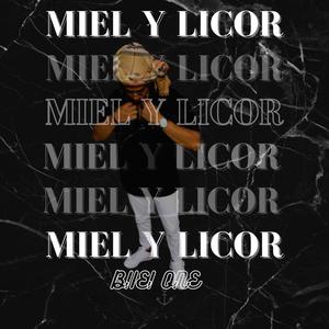 Miel y licor (feat. BiiEi One & Jordan Films RD) (Explicit)