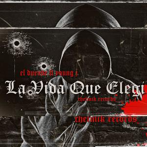 La vida que elegi (feat. Leprechaun & Young jota) (Explicit)