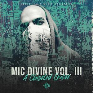 Mic Divine vol. III "A Chiseled Emcee" (Explicit)