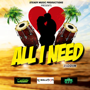 All I Need Riddim