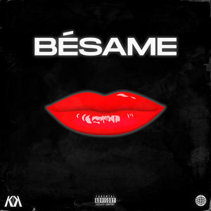 Bésame (feat. Xraymiles & Bayden) [Explicit]