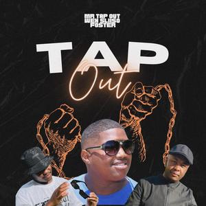 TAP OUT ! (feat. FosterSA & Mr Tap Out)