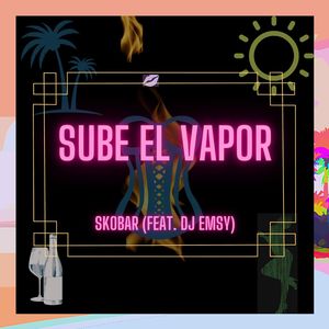 Sube El Vapor