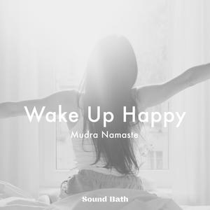 Wake Up Happy