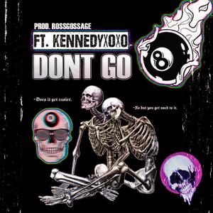 don't go (Explicit)