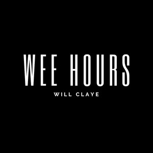 Wee Hours (Explicit)
