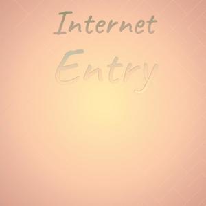 Internet Entry