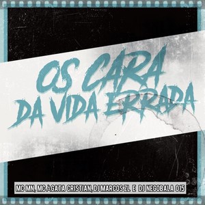 Os Cara da Vida Errada (Explicit)