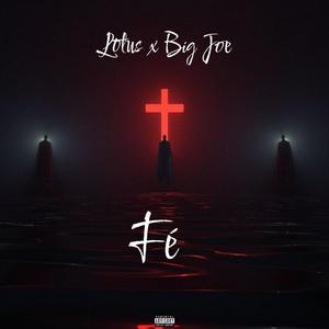 Fé (feat. Lotus) [Explicit]