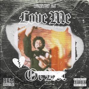 Love Me or Not (Explicit)