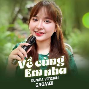 Về Cùng Em Nha (Rumba Ver.)