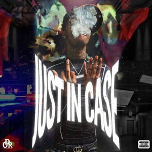 Just In Case (Explicit)