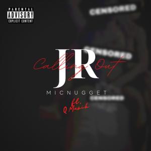 Calling out (feat. Q Muzik) (Explicit)