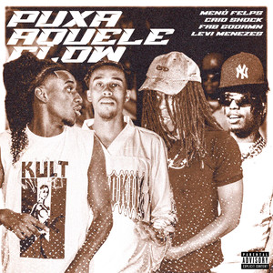 Puxa Aquele Flow (Explicit)