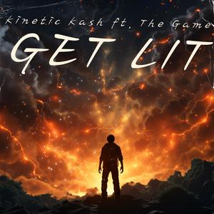 Get Lit (feat. The Game) (Explicit)