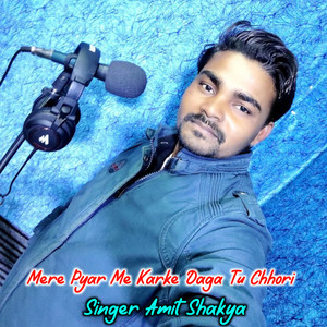 Mere Pyar Me Karke Daga Tu Chhori