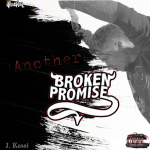 Another Broken Promise (Explicit)