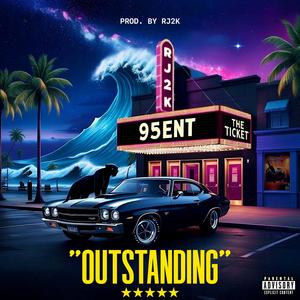 Outstanding (feat. 95BigHomie & M.A.U.L.) (Explicit)