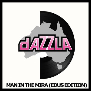 MAN IN THA MIRA (Edus Edition)