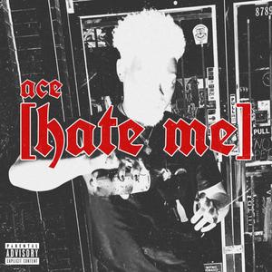 Hate Me (Explicit)