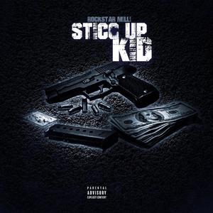 Sticc Up Kid (Explicit)