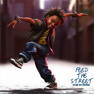 Feed The Street (Explicit)