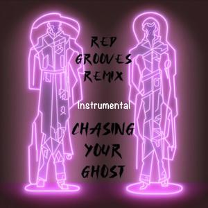 Chasing Your Ghost (Instrumental Version)