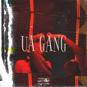 UA GANG (Explicit)