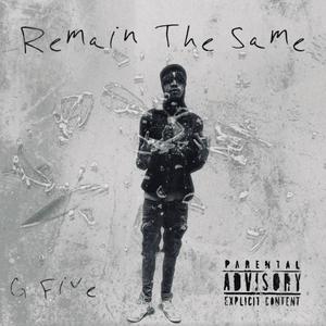 Remain the Same (Explicit)