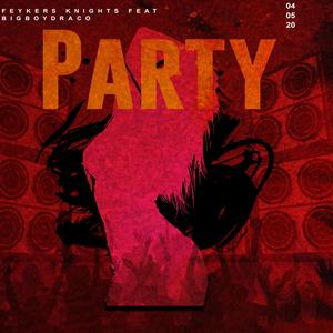 Party(feat. Bigboydraco) (Explicit)