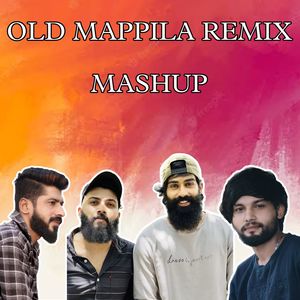 Old Mappila (Remix Mashup)