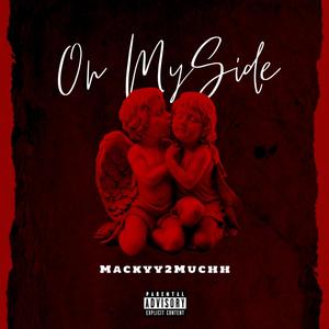 On My Side (Explicit)