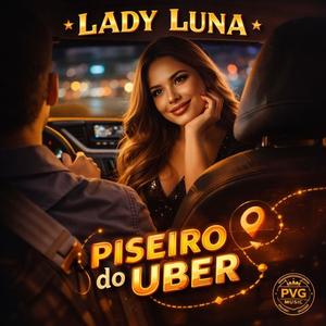 Piseiro do Uber (feat. Lady Luna)