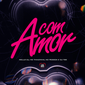 Com Amor (Explicit)