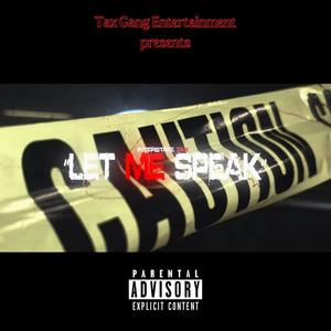 Let Me Speak (Explicit)