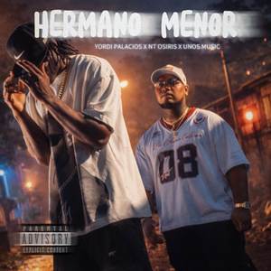 Hermano Menor (Explicit)